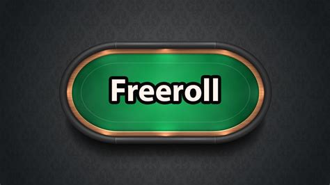 what is a poker freeroll